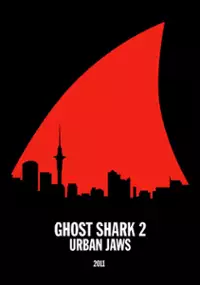 Plakat filmu Ghost Shark 2: Urban Jaws