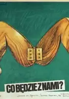 plakat filmu Co będzie z nami?