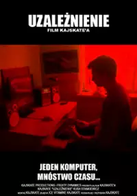 Plakat filmu Uzależnienie