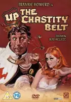 plakat filmu Up the Chastity Belt