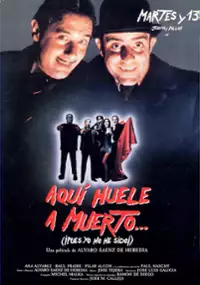 Plakat filmu Aquí huele a muerto... (¡pues yo no he sido!)