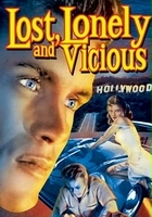 plakat filmu Lost, Lonely and Vicious