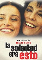plakat filmu La Soledad era esto