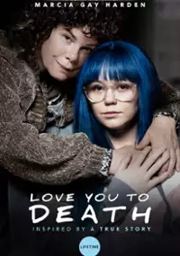 Plakat filmu Love You to Death