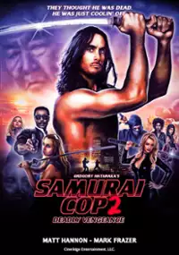 Plakat filmu Samurai Cop 2: Deadly Vengeance