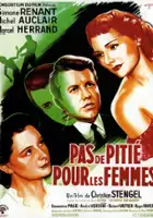 plakat filmu Pas de pitié pour les femmes