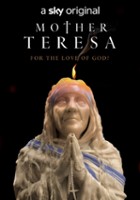 plakat filmu Mother Teresa: For the Love of God?