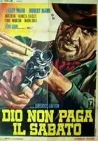 plakat filmu Dio non paga il sabato