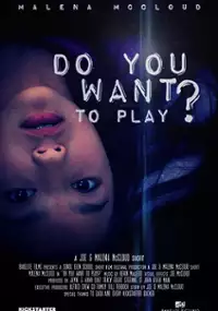 Plakat filmu Do You Want to Play?
