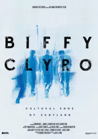 Plakat filmu Biffy Clyro: Cultural Sons of Scotland