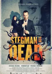 Plakat filmu Stegman Is Dead