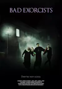 Plakat filmu Bad Exorcists