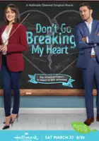 plakat filmu Don't Go Breaking My Heart