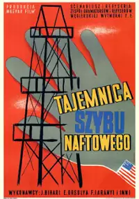Plakat filmu Tajemnica szybu naftowego