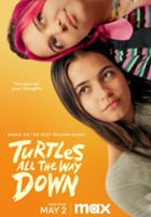 plakat filmu Turtles All the Way Down
