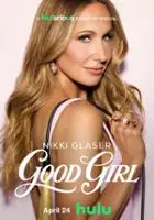 plakat filmuNikki Glaser: Good Girl
