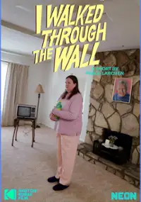 Plakat filmu I Walked Through the Wall