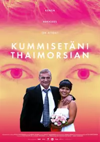 Plakat filmu Mój ojciec chrzestny, jego tajska narzeczona i ja