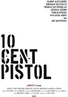plakat filmu 10 Cent Pistol