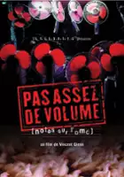 plakat filmu Pas assez de volume! - Notes sur l'OMC