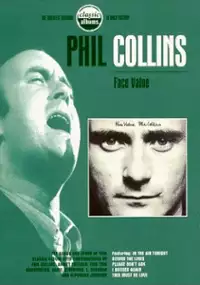 Plakat filmu Klasyczne albumy rocka – Phil Collins – „Face Value”