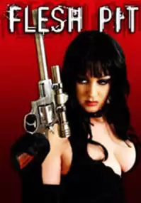 Plakat filmu Flesh Pit