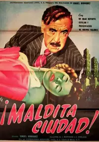 Plakat filmu Maldita ciudad (un drama c&oacute;mico)