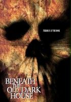 plakat filmu Beneath the Old Dark House
