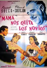 Plakat filmu Mamá nos quita los novios