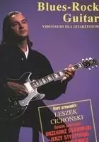 Leszek Cichoński / Blues-Rock Guitar. Video kurs dla gitarzystów
