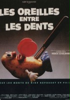 plakat filmu Les Oreilles entre les dents