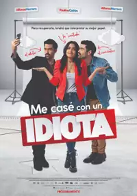 Plakat filmu Me casé con un idiota