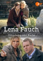 plakat filmu Lena Fauch - Vergebung oder Rache