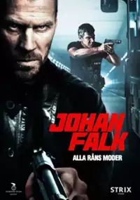 Plakat filmu Johan Falk: Alla råns moder