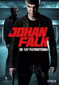 Plakat filmu Johan Falk: De 107 patrioterna