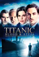 plakat serialu Titanic: Blood and Steel