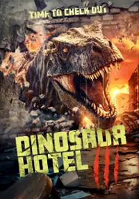 Plakat filmu Dinosaur Hotel 3