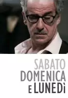 Salvatore Cantalupo / Sabato, domenica e lunedì