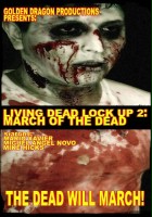 plakat filmu Living Dead Lock Up 2: March of the Dead