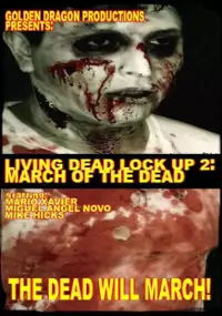 Plakat filmu Living Dead Lock Up 2: March of the Dead