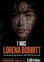 plakat filmu I Was Lorena Bobbitt