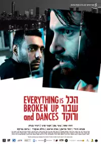 Plakat filmu Everything is Broken up and Dances