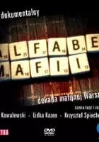 plakat filmu Alfabet mafii. Dekada mafijnej Warszawy