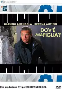 Plakat serialu Dov'è mia figlia?
