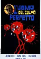 Federico G. Larraya / L'uomo del colpo perfetto