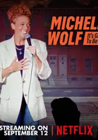 Plakat programu TV Michelle Wolf: It's Great to Be Here
