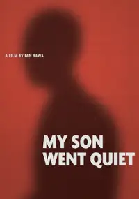 Plakat filmu My Son Went Quiet