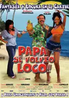 plakat filmu Papá se volvió loco