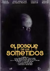 Plakat filmu El Bosque de los Sometidos