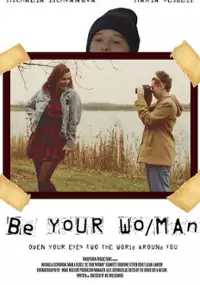 Plakat filmu Be Your Wo/Man